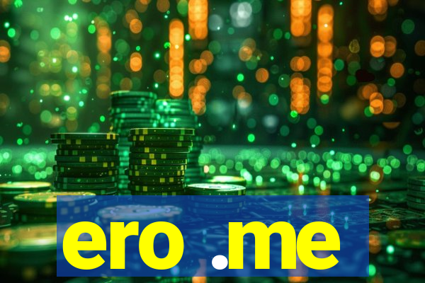 ero .me